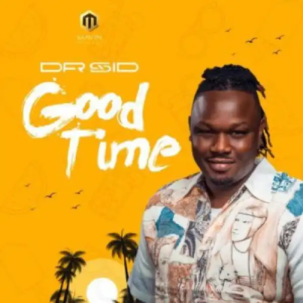 Dr Sid - Good Time